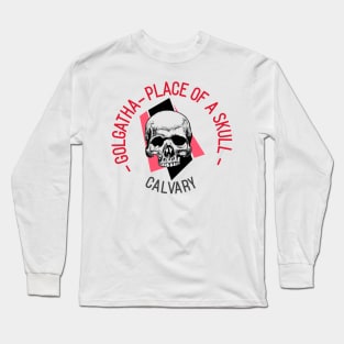 Golgatha Calvary Place of a Skull Long Sleeve T-Shirt